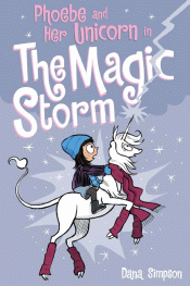 PHOEBE AND HER UNICORN IN THE MAGIC STORM: GRAPHIC