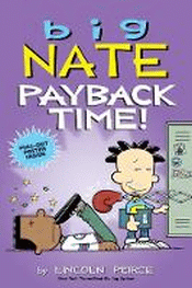 BIG NATE: PAYBACK TIME! GRAPHIC NOVEL