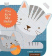 YOU ARE MY BABY: PETS BOARD BOOK