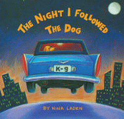 NIGHT I FOLLOWED THE DOG, THE