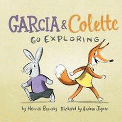 GARCIA AND COLETTE GO EXPLORING