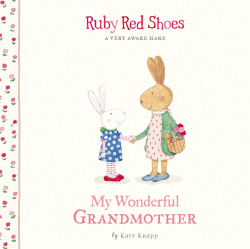 RUBY RED SHOES: MY WONDERFUL GRANDMOTHER