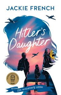 HITLER'S DAUGHTER 25TH ANNIVERSARY EDITION