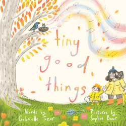 TINY GOOD THINGS