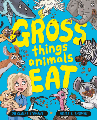 GROSS THINGS ANIMALS EAT