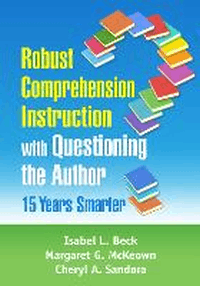 ROBUST COMPREHENSION INSTRUCTION WITH QUESTIONING
