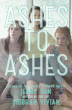 ASHES TO ASHES