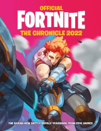 FORTNITE OFFICIAL: THE CHRONICLE (ANNUAL 2022)