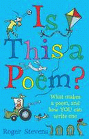 IS THIS A POEM? WHAT MAKES A POEM