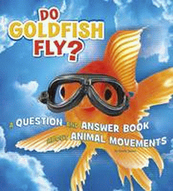 DO GOLDFISH FLY?