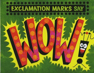 EXCLAMATION MARK SAYS 'WOW!'