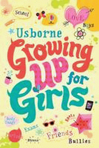 USBORNE GROWING UP FOR GIRLS