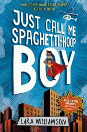 JUST CALL ME SPAGHETTI-HOOP BOY