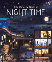 USBORNE BOOK OF NIGHT TIME, THE