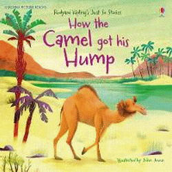 HOW THE CAMEL GOT HIS HUMP