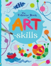 USBORNE BOOK OF ART SKILLS, THE