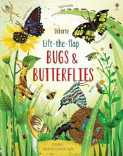 LIFT-THE-FLAP BUGS AND BUTTERFLIES BOARD BOOK