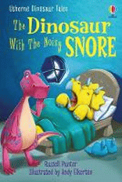 DINOSAUR WITH THE NOISY SNORE, THE