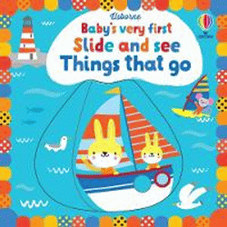 SLIDE AND SEE THINGS THAT GO BOARD BOOK