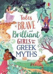 TALES OF BRAVE AND BRILLIANT GIRLS FROM THE GREEK