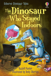 DINOSAUR WHO STAYED  INDOORS, THE