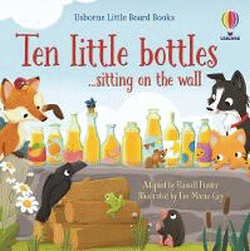 TEN LITTLE BOTTLES SITTING ON THE WALL BOARD BOOK
