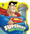 SUPERMAN FIGHTS FOR TRUTH! BOARD BOOK