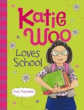 KATIE WOO LOVES SCHOOL