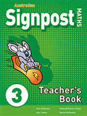 AUSTRALIAN SIGNPOST MATHS 3 TEACHER'S BOOK