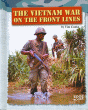 VIETNAM WAR ON THE FRONT LINES