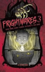 FRIGHTMARES 3: EVEN MORE SCARY STORIES TO READ