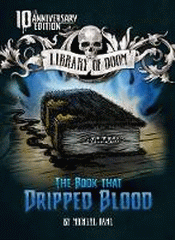 BOOK THAT DRIPPED BLOOD 10TH ANNIVERSARY EDITION