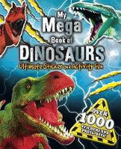 MY MEGA BOOK OF DINOSAURS ULTIMATE STICKER ACTIVIT