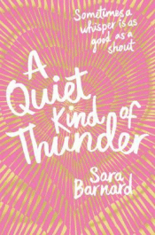 QUIET KIND OF THUNDER, A