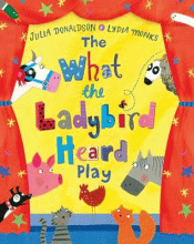 WHAT THE LADYBIRD HEARD: PLAY