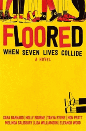 FLOORED: WHEN SEVEN LIVES COLLIDE
