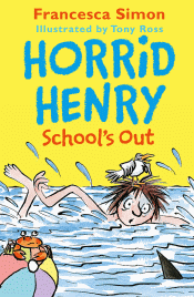 HORRID HENRY SCHOOL'S OUT