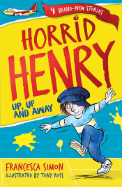 HORRID HENRY UP, UP AND AWAY