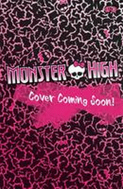 WELCOME TO MONSTER HIGH: JUNIOR NOVEL