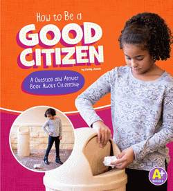 HOW TO BE A GOOD CITIZEN