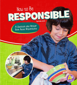 HOW TO BE RESPONSIBLE