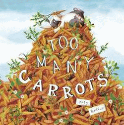 TOO MANY CARROTS