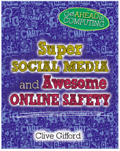 SUPER SOCIAL MEDIA AND AWESOME ONLINE SAFETY