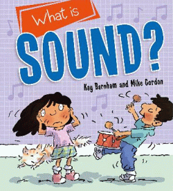 WHAT IS SOUND?