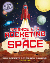 SCIENCE FOR ROCKETING INTO SPACE