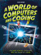WORLD OF COMPUTERS AND CODING, A