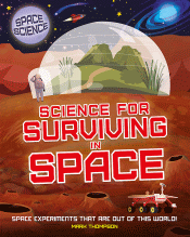 SCIENCE FOR SURVIVING IN SPACE