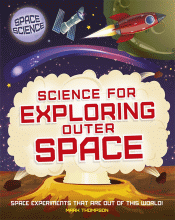 SCIENCE FOR EXPLORING OUTER SPACE