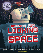 SCIENCE FOR LOOKING INTO SPACE