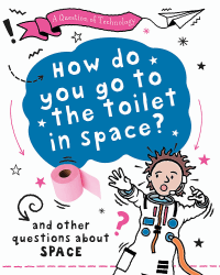 HOW DO YOU GO TO THE TOILET IN SPACE?